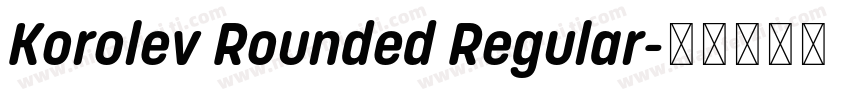 Korolev Rounded Regular字体转换